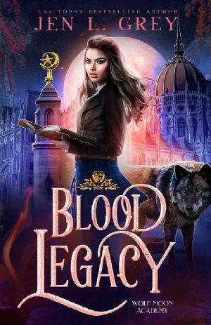 [Wolf Moon Academy 02] • Blood Legacy